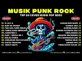 Lagu Full Album Musik Rock 2026 | Top Spotify Indonesia 2026 | Lagu POP PUNK ROCK | Lagu Pop Rock Terbaru