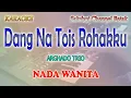 Download Lagu DANG NA TOIS ROHAKKU ll KARAOKE BATAK HD ll ARGHADO TRIO ll NADA WANITA D=DO