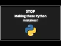 10 Python Mistakes Beginners Make and How to Fix Them Fast How to Learn Python Faster