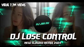 dj lose control new slowed viral remix 2023 full analog bass boosted dj jer ph 