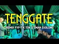 Download Lagu Eman Djolong~TENGGATE REMIX FYP TIK TOK
