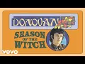 Download Lagu Donovan - Season of the Witch (Official Audio)