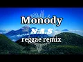 Download Lagu Dj Monody versi reggae remix - N.A.S