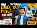 How to schedule a bulk trash pickup in Memphis