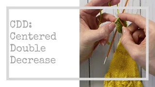 Centered Double Decrease Tutorial - CDD