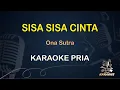 Download Lagu Sisa-Sisa Cinta - Ona Sutra | Karaoke Dangdut Koplo Nada Pria