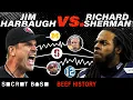 Richard Sherman s career-altering beef with Jim Harbaugh will never end
