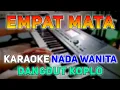 Download Lagu Empat Mata - Karaoke Nada Cewek || Dangdut Koplo