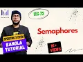 Part-3 19 Semaphores OS Bangla Tutorial