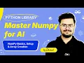 NumPy Basics Setup Array Creation