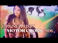 Download Lagu HOUSE MUSIC MOTOR CROSS  (2006)