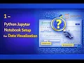 How to Set Up Python and Jupyter Notebook for Data Visualization Beginners