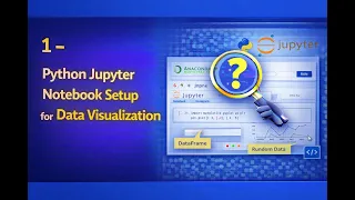How to Set Up Python and Jupyter Notebook for Data Visualization Beginners