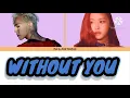G-DRAGON - 'WITHOUT YOU' FEAT. ROSE BLACKPINK (ENGLISH COLOUR CODED LYRICS)
