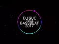 Download Lagu DJ GUE TAU 2018