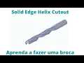 Solid Edge Helix Cutout