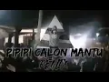 dj-pipipi calon mantul
