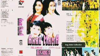 Download ANAK MAMA // HP GIRL'S ( ANIS MARSELLA / BABY AYU / MERRY ADNANI / NINI' CARLINA ) MP3