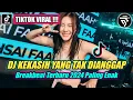 Lagu DJ KEKASIH YANG TAK DIANGGAP (ARMADA) BREAKBEAT ♫ TIKTOK VIRAL TERBARU 2024