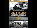 Code Talker The First and Only Memoir By One of the Original Navajo Code Talkers of WWII