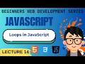 lecture 14 JavaScript Loops for while do while in Hindi
