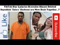 TikTok Star Ladarius Brownlee Almost Deleted Seyeddah Zahra Hashemi are Now Back Together