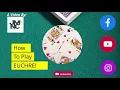 A Beginner s Guide For How To Play Euchre - 4 hand
