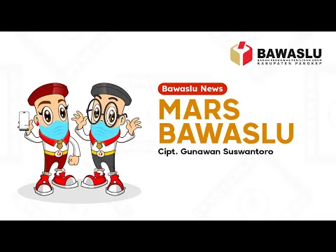 Download MP3 MARS BAWASLU