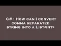C How can I convert comma separated string into a List int
