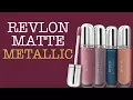 REVLON ULTRA MATTE METALLIC Review Demo