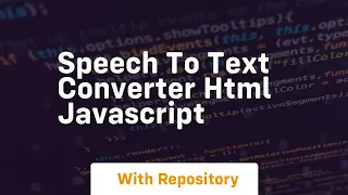 Speech to text converter html javascript