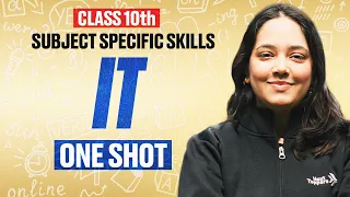 Class 10th IT (402) Maha Marathon | Subject Specific Skills