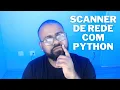 Como criar um scanner de rede com Python Robert Silva