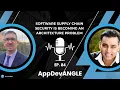 Software Supply Chain Security Is Becoming an Architecture Problem AppDevANGLE