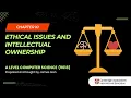 AS A Level Computer Science 9618 - Chapter 10 Ethical Issues and Intellectual Ownership