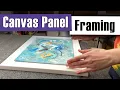 How to Frame a Canvas Panel - EASY Tutorial