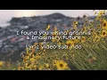 i found you - Kina grannis \u0026 Imaganary future (Lyricvideo)