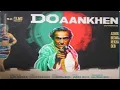 Lagu दो ऑंखें | Do Aankhen (1974) | Full Hindi Movie | Biswajeet, Rekha | Ajoy Biswas | SRE