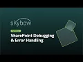 The Ultimate Guide to Flawless SharePoint Solutions With Smart Debugging Error Handling