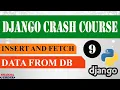 Part 9 Django Crash Course Insert and fetch data from database Django framework 3 x 2021