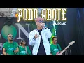 PODO ABOTE | Versi Koplo - James AP (Official LIVE)