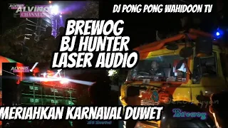 Download Brewog, BJ Hunter dan Laser Audio Lagu DJ Wahidoon TV MP3