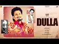 Lagu DULLA | Kuldeep Manak Song DULLA | Kuldeep Manak Song Punjabi Old Song   Kuldeep Manak Hits