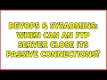 DevOps SysAdmins When can an FTP server close its passive connections