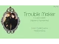 Download Lagu Trouble Maker - Trouble Maker (Hyuna \u0026 Hyunseung) Color Coded Lyrics [Han|Rom|Eng]