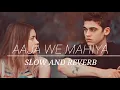Download Lagu Aaja We Mahiya [ Slowed + Reverb ] | Tessa \u0026 Hardin (Version)😊 🥰 by @THE INAUDIBLE GUY #youtube