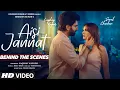 Download Lagu Aisi Jannat (Behind The Scenes): Laqshay Kapoor | Meet Bros | Sonal Chauhan | Bhushan Kumar