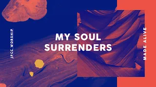 Download My Soul Surrenders (Official Audio) - JPCC Worship MP3