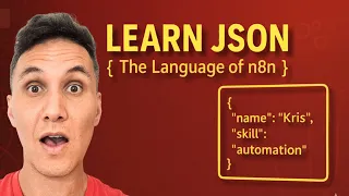 JSON Explained for n8n The One Skill That Changes Everything