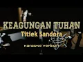 Download Lagu Karaoke  - KEAGUNGAN TUHAN - Titiek Sandora